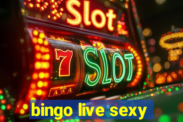 bingo live sexy